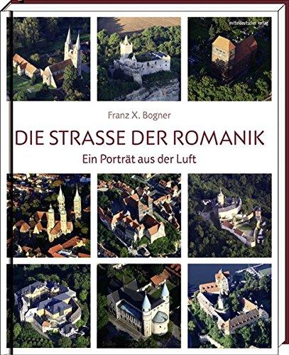 Die Straße der Romanik: Ein Porträt aus der Luft