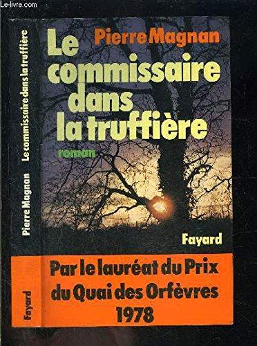 Le commissaire dans la truffière