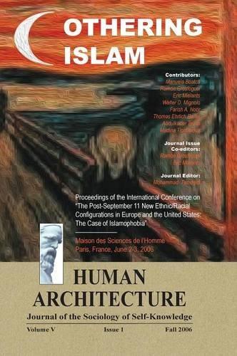 Othering Islam: Proceedings of the International Conference on the Post-September 11 New Ethnic/Racial Configurations in Europe and the United ... de l'Homme, Paris, France, June 2-3 2006