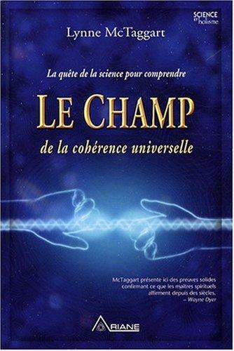 Le champ de la cohérence universelle