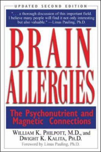 Brain Allergies Brain Allergies: The Psychonutrient and Magnetic Connections the Psychonutrient and Magnetic Connections