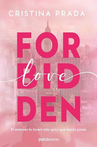 Forbidden Love (Matchstories Romántica Contemporánea)