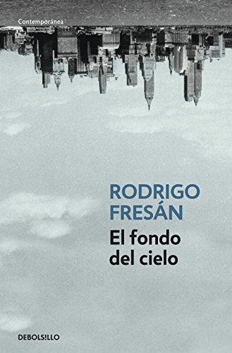 El fondo del cielo (CONTEMPORANEA, Band 26201)