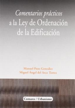 Comentarios prácticos a la Ley de ordenación de la edificación