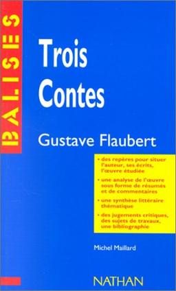 Trois contes, Gustave Flaubert : résumé analytique, commentaire critique, documents complémentaires