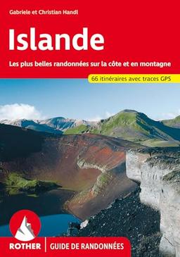 Islande : les plus belles randonnées sur la côte et en montagne : 63 itinéraires avec traces GPS