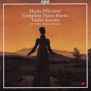 Hans Pfitzner - Complete Piano Works / Violin Sonata