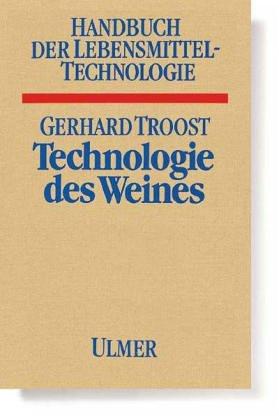 Technologie des Weines Handbuch der Getränketechnologie