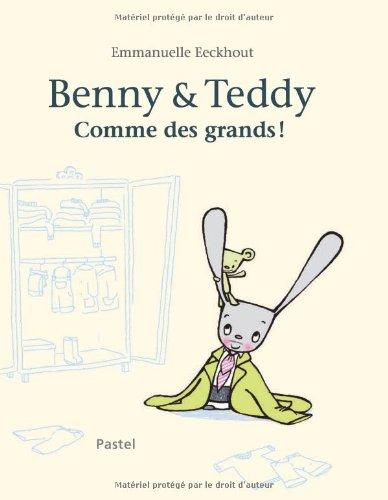 Benny & Teddy : comme des grands !