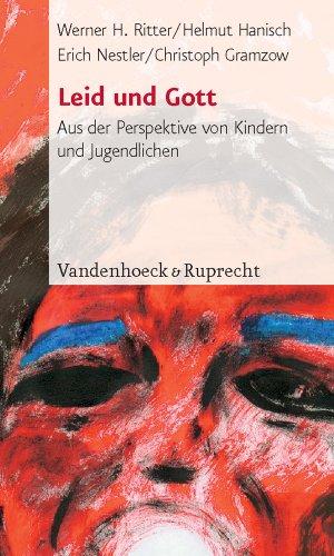 Leid und Gott. Aus der Perspektive von Kindern und Jugendlichen