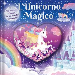 L'unicorno magico. Ediz. a colori (Album)