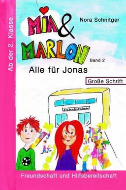 Alle für Jonas (Mia und Marlon, Band 2)