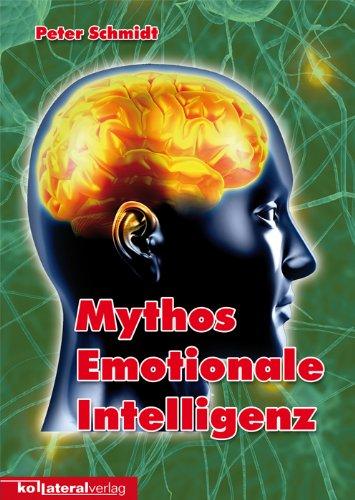 Mythos Emotionale Intelligenz