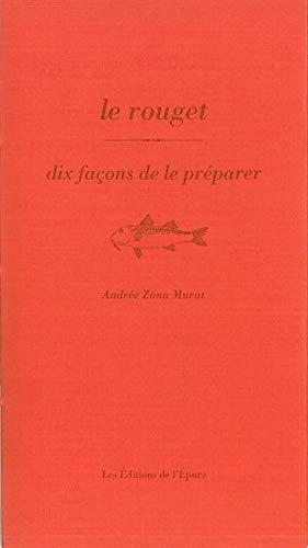 Le rouget : dix façons de le préparer