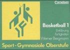 Sport - Gymnasiale Oberstufe: Basketball: Schülerbuch Teil 1