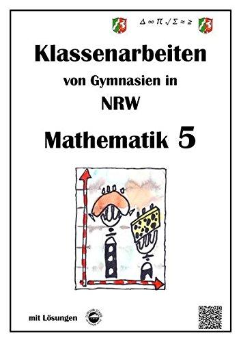 Mathematik 5 - Klassenarbeiten von Gymnasien in NRW - G9 - Mit Lösungen