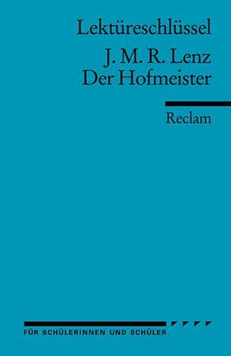 Lektüreschlüssel zu J. M. R. Lenz: Der Hofmeister