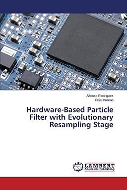 Hardware-Based Particle Filter with Evolutionary Resampling Stage