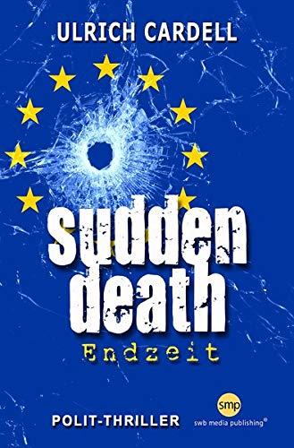 Sudden Death: Endzeit