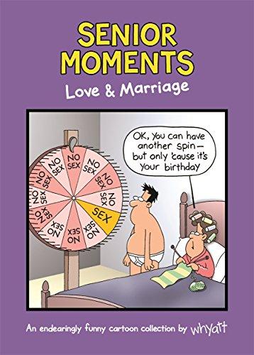 Senior Moments: Love & Marriage: An endearingly funny cartoon collection