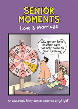 Senior Moments: Love & Marriage: An endearingly funny cartoon collection