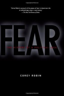 Fear: The History of a Political Idea