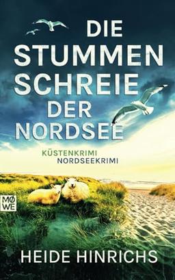 Die stummen Schreie der Nordsee: Küstenkrimi - Nordseekrimi (Nordsee-Krimis mit Koopmann und Neuhof, Band 2)