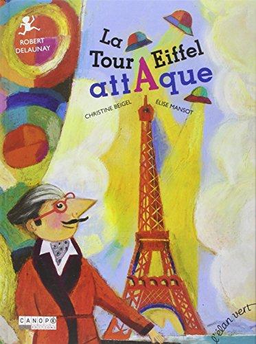 La tour Eiffel attaque : Robert Delaunay