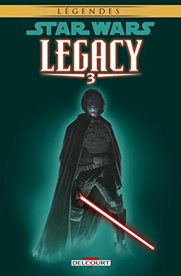 Star Wars : legacy. Vol. 3. Les griffes du dragon