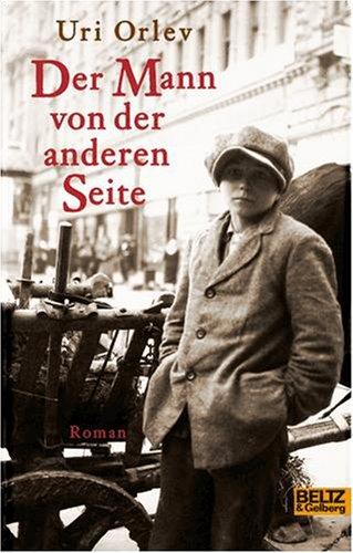 Der Mann von der anderen Seite: Roman (Beltz & Gelberg)