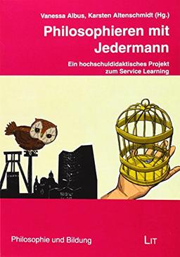 Philosophieren mit Jedermann: Ein hochschuldidaktisches Projekt zum Service Learning