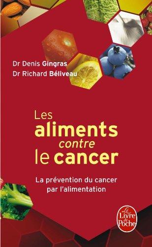 Les aliments contre le cancer : la prévention du cancer par l'alimentation