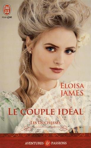 Les duchesses. Vol. 2. Le couple idéal