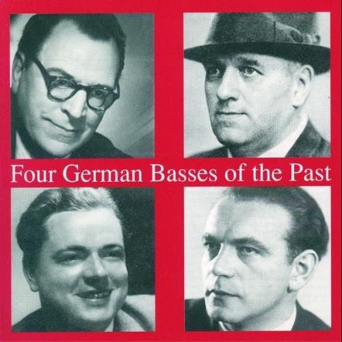 Lebendige Vergangenheit - Four German Basses Of The Past (Hofmann, Schweebs, Schirp und Greindl)