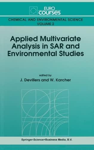 Applied Multivariate Analysis in SAR and Environmental Studies: Eurocourse Lectures (Eurocourses: Chemical and Environmental Science)