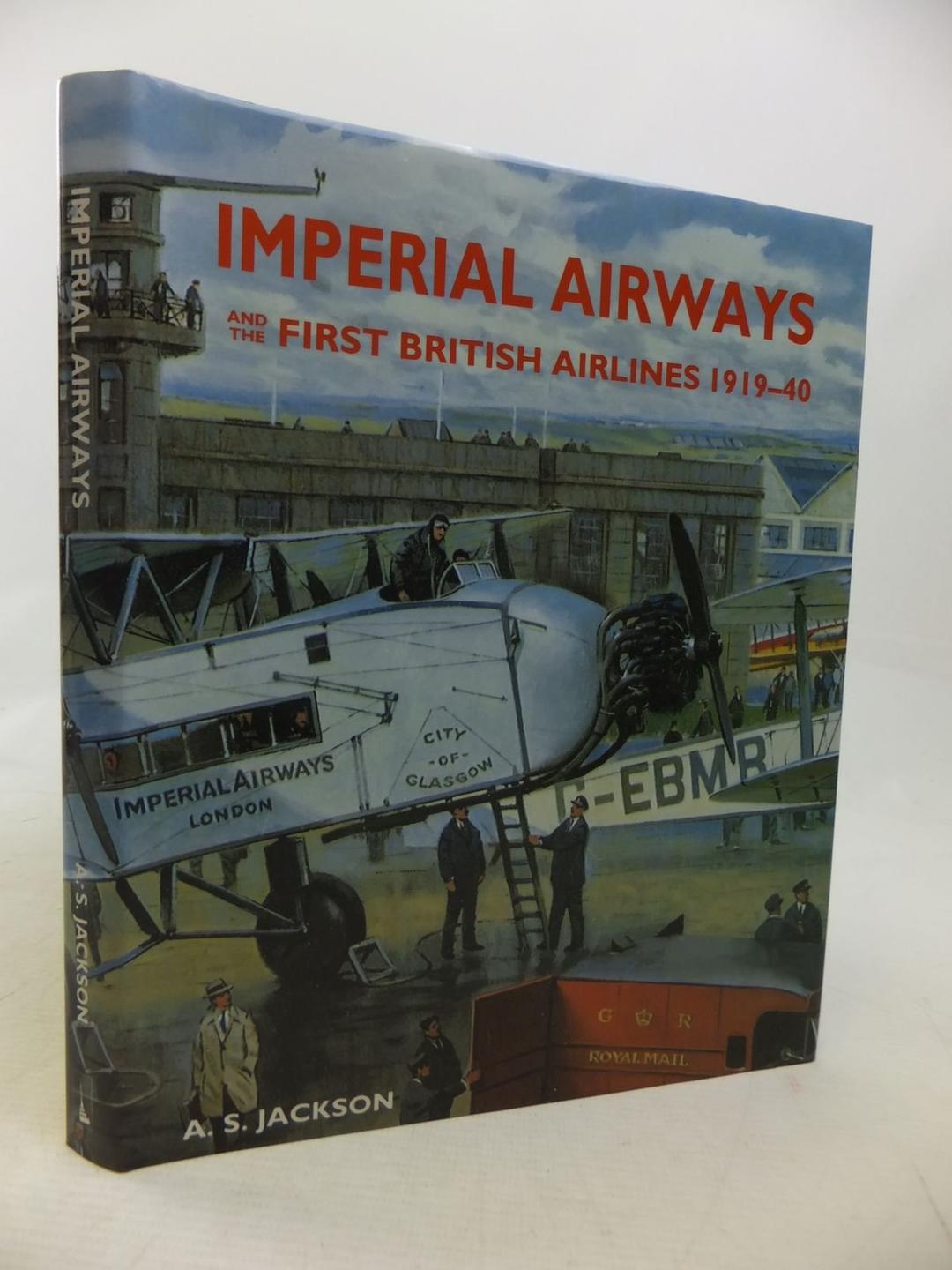 Imperial Airways and the First British Airlines 1919-40