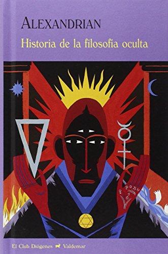 Historia de la filosofía oculta (El Club Diógenes, Band 318)