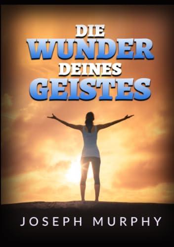 Die Wunder deines geistes