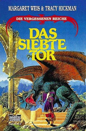 Das siebte Tor. Die vergessenen Reiche VII.