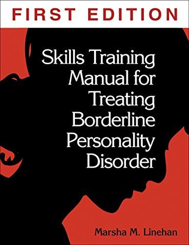 Skills Training Manual for Treating Borderline Personality Disorder (Diagnosis & Treatment of Mental Disorders)