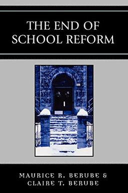 The End of School Reform