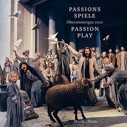 Passionsspiele Oberammergau 2022 (Musik-CD): CD Standard Audio Format, Musikdarbietung/Musical/Oper