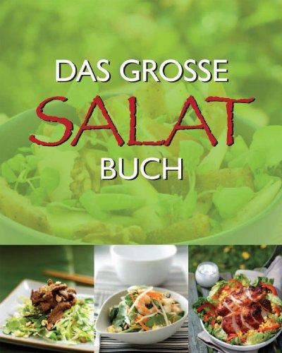 Das große Buch der Salate