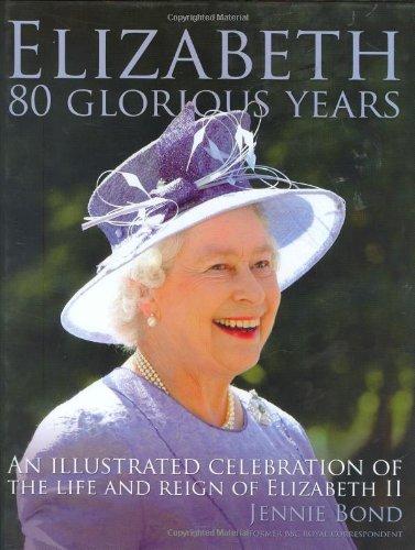 Elizabeth: Eighty Glorious Years