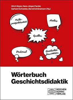 Wörterbuch Geschichtsdidaktik (Forum Historisches Lernen)