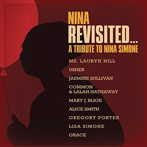 Nina Revisited: a Tribute to Nina Simone