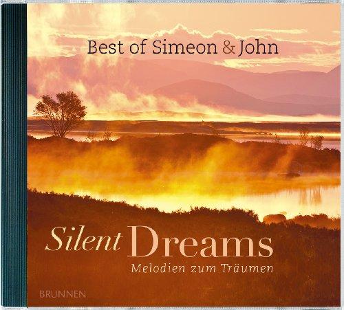 Silent Dreams: Melodien zum Träumen - The Best of Simeon & John, Volume 1