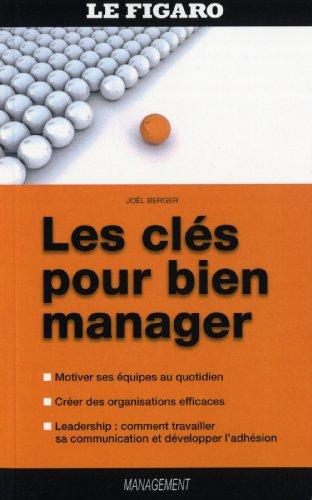 Les clés pour bien manager