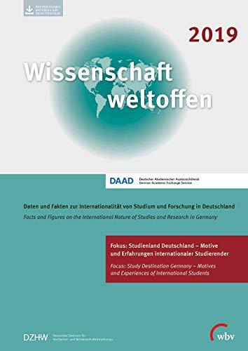 Wissenschaft weltoffen 2019: Daten und Fakten zur Internationalität von Studium und Forschung in Deutschland