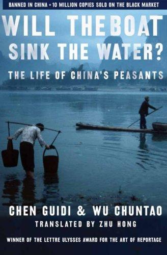 Will the Boat Sink the Water?: The Life of China's Peasants